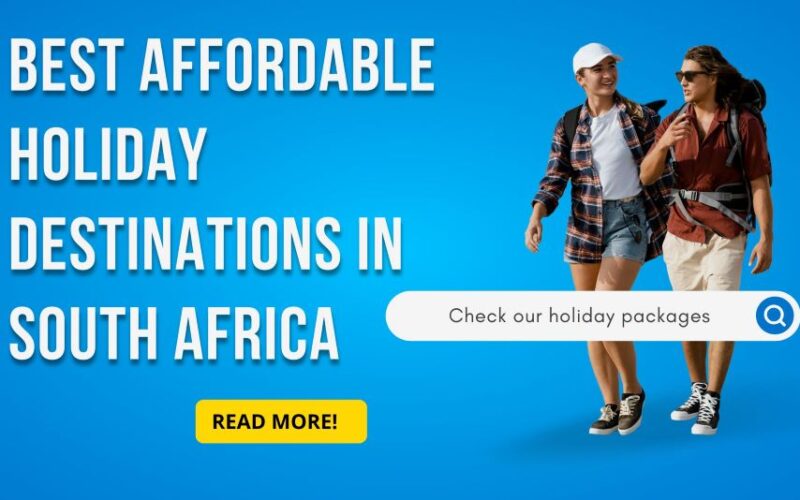 best affordable holiday destinations in South Africa