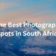 The Best Photography spots in South Africa