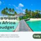 How to travel South Africa on A budget