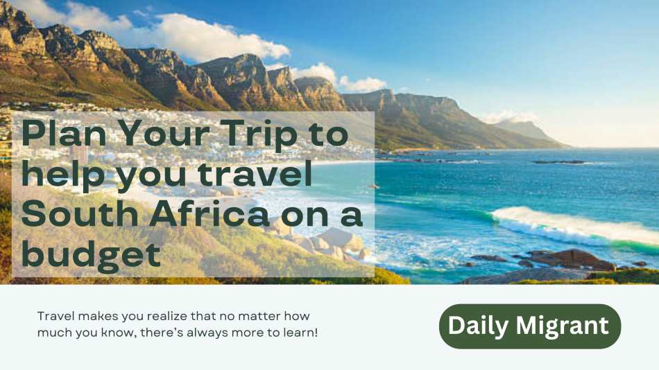 Plan Your Trip to help you travel South Africa on a budget